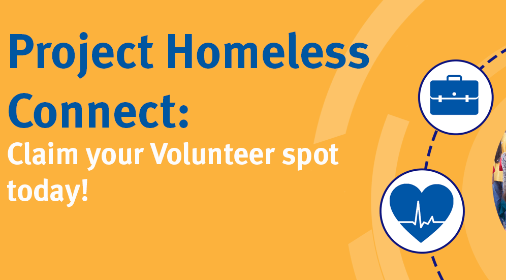 An orange flyer that reads: "Project Homeless Connect: Claim your Volunteer spot today!" To the right, there are images of a heart, a briefcase, scissors and comb, and eating utensils. There is also an image of volunteers talking while looking at papers.