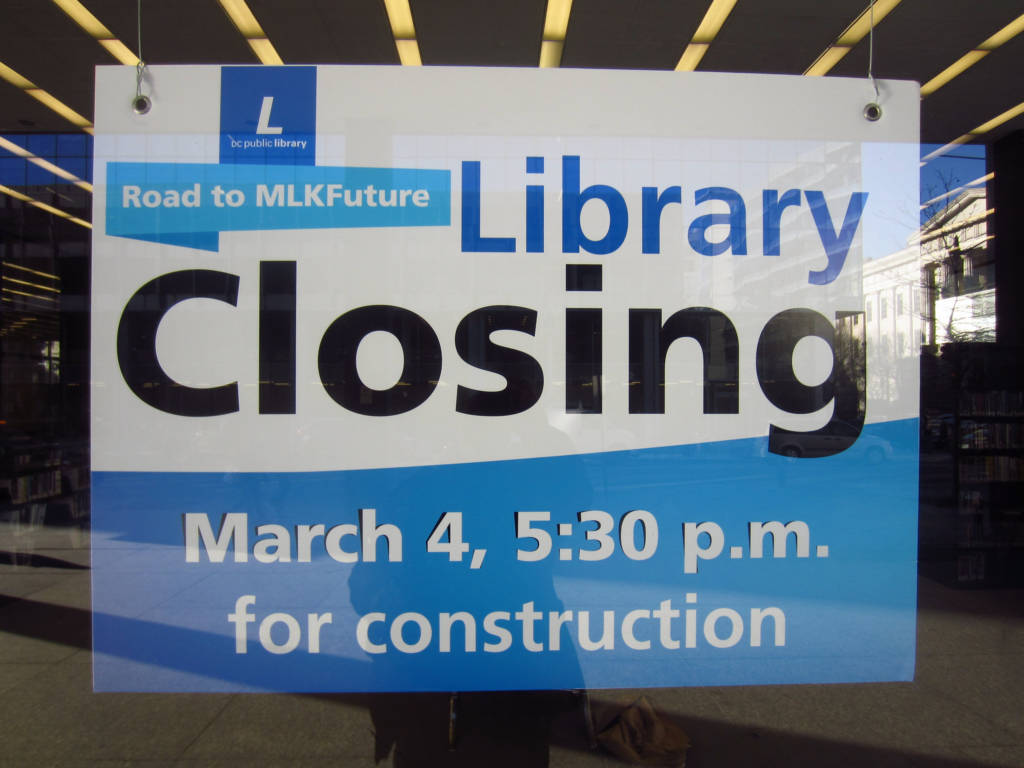 sign informing that MLK Library is closing for construction on March 4, 5:30pm