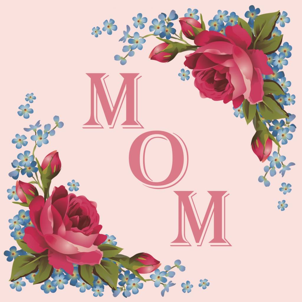 The word "MOM" surrounded by roses on a pink background